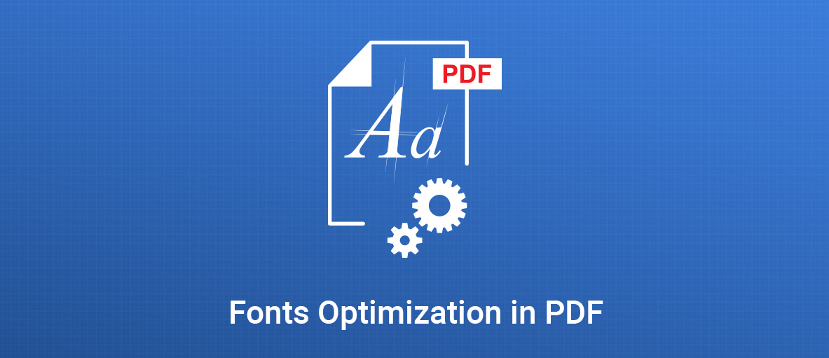 Fonts Optimization in PDF