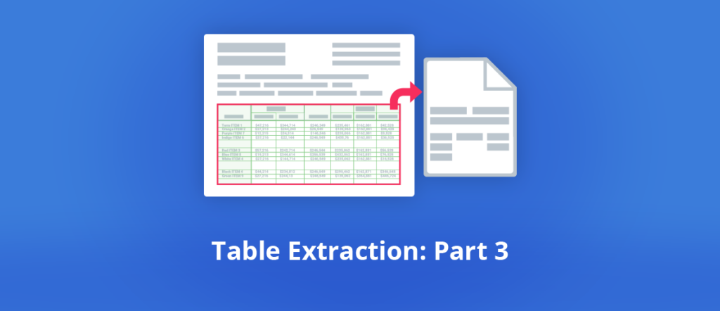 Table Extraction Series - Part 3: Layout Understanding approach
